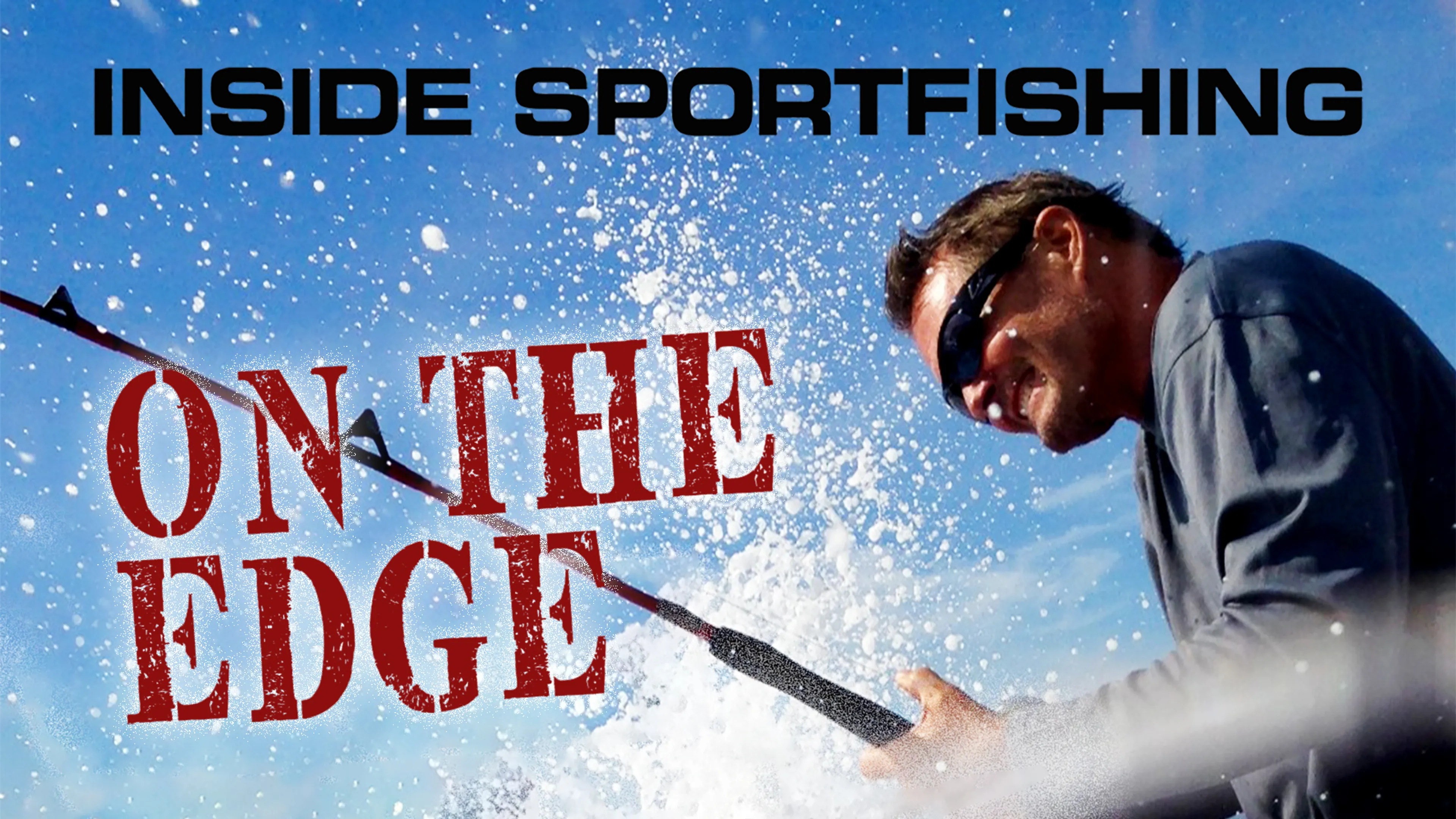 Inside Sportfishing: On the Edge poster